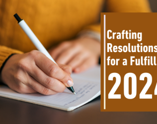 Embracing the New Year: Crafting Resolutions for a Fulfilling 2024