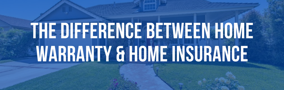 The Difference Between Home Warranty & Home Insurance